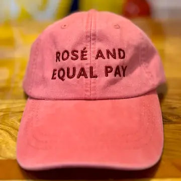 Rosé and Equal Pay Baseball Hat - Wine Lover Gifts