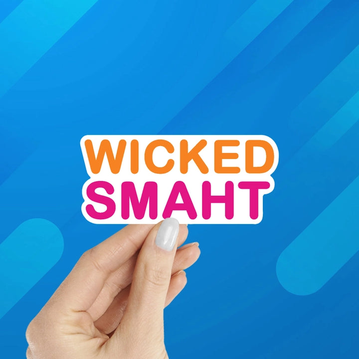 Dunkin Wicked Smaht Laptop Bottle Phone Sticker (Waterproof)