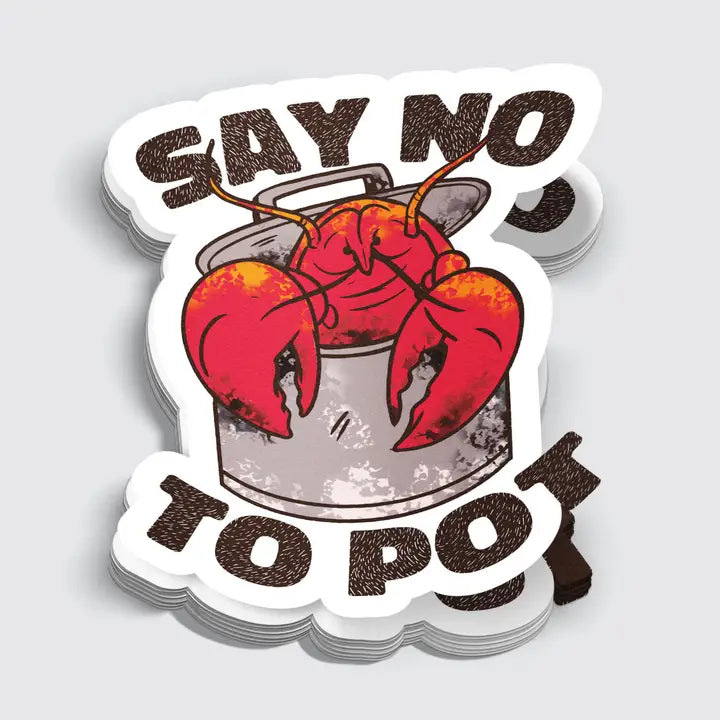 Say No To Pot Funny Lobster Sticker